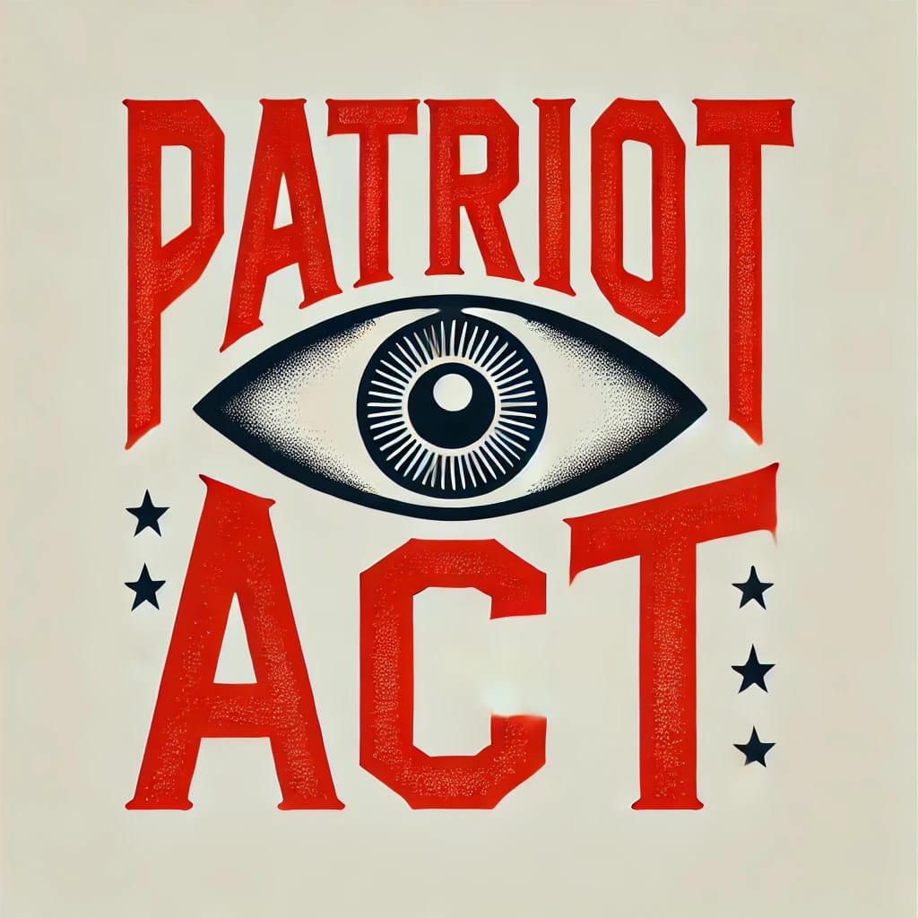 The PATRIOT Act Turns 23: Constitutional Subversion Begets Political Repression